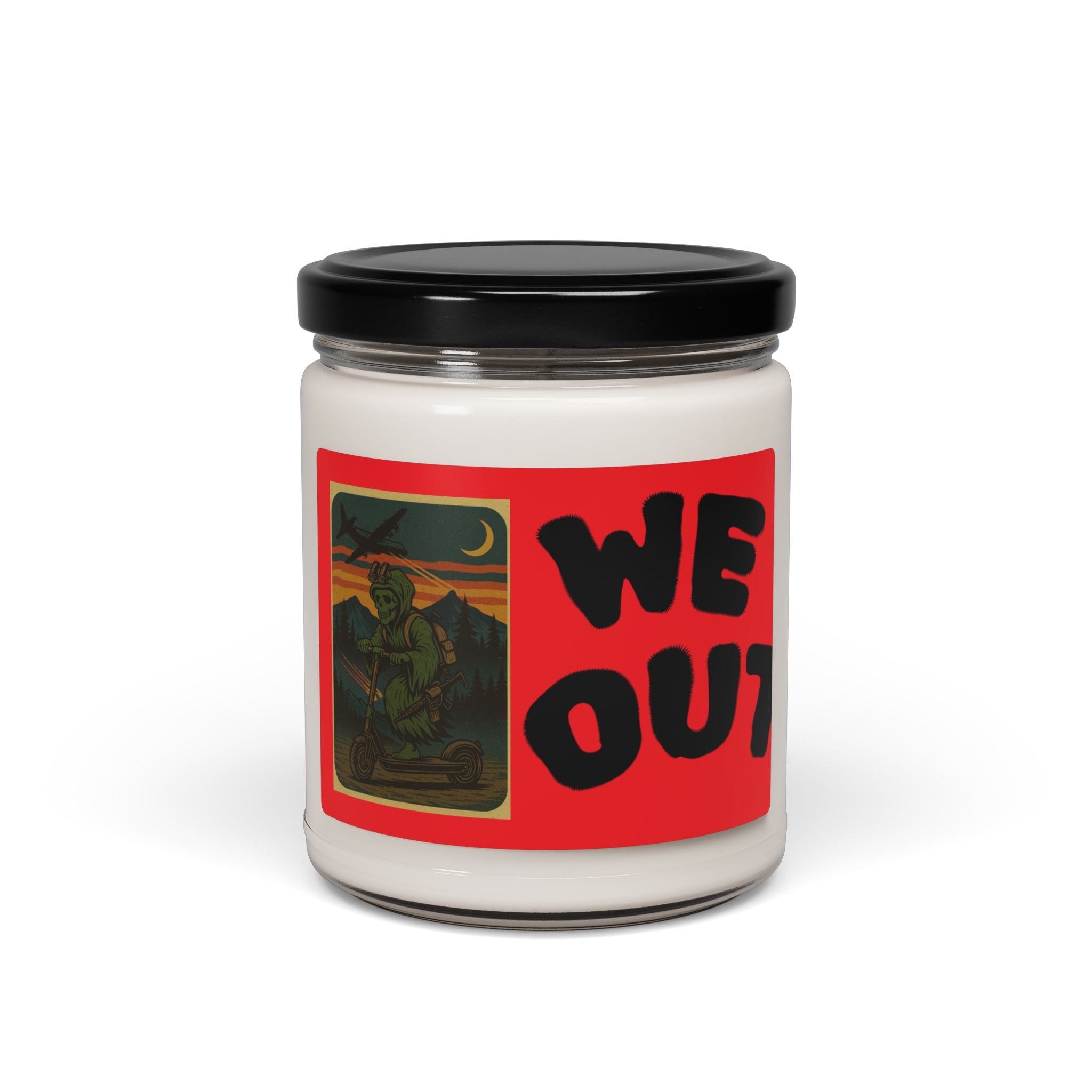 Vibrant Scented Soy Candle - "WE OUT"