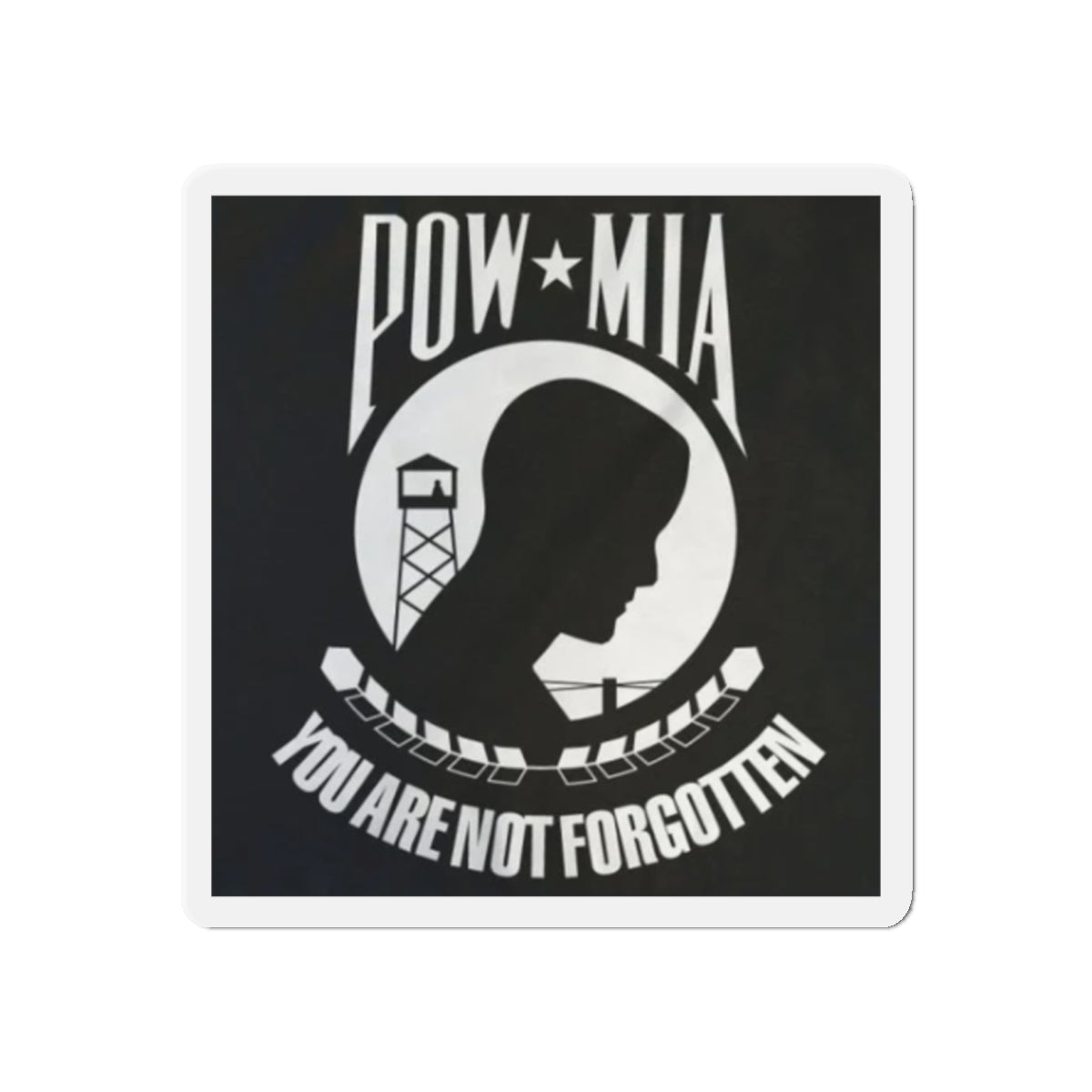 POW-MIA Die-Cut Magnets - You Are Not Forgotten