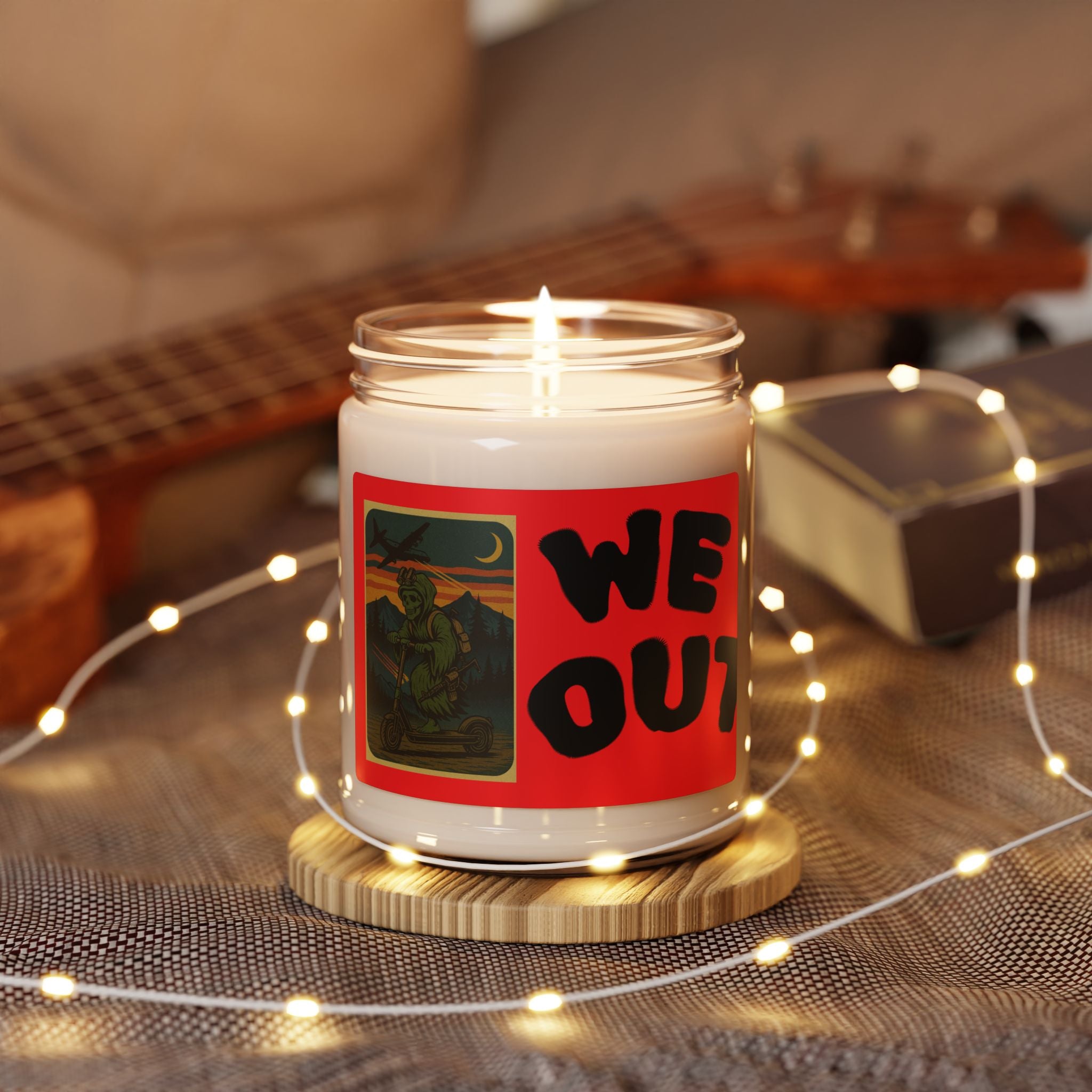 Vibrant Scented Soy Candle - "WE OUT"